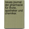 Neues Journal der Pharmacie für Ärzte, Apotheker und Chemiker. by Unknown