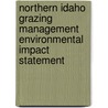 Northern Idaho Grazing Management Environmental Impact Statement by United States Headquarters
