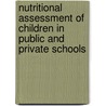 Nutritional Assessment of Children in Public and Private Schools door Rizwana Shahid