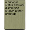 Nutritional Status and Root Distribution Studies of Ber Orchards door Balbir Singh