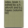 Odes, Book 1. Edited by A.H. Allcroft and B.J. Hayes (Volume 02) by Theodore Horace