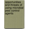 Opportunities and threats of using microbial pest control agents by Min Raj Pokhrel