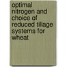 Optimal Nitrogen and Choice of Reduced Tillage Systems for Wheat door Kolado Bocoum