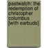 Pastwatch: The Redemption of Christopher Columbus [With Earbuds]