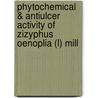 Phytochemical & Antiulcer Activity of Zizyphus Oenoplia (L) Mill door Suryakant Abhimanyu Jadhav