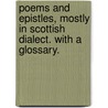 Poems and Epistles, mostly in Scottish dialect. With a glossary. door Ebenezer Picken