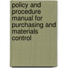 Policy and Procedure Manual for Purchasing and Materials Control door Robert S. Kuehne