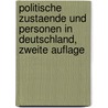 Politische Zustaende und Personen in Deutschland, zweite Auflage door Clemens Theodor Perthes
