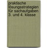 Praktische Lösungsstrategien für Sachaufgaben 3. und 4. Klasse by Sabine Müller