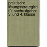 Praktische Lösungsstrategien für Sachaufgaben 3. und 4. Klasse door Sabine Müller