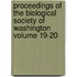 Proceedings of the Biological Society of Washington Volume 19-20