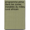 Programme Ptme Dans Les Zones Instables Du Milieu Rural Africain by Melchisedech Kirere Mathe