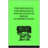 Psychological and Biological Foundations of Dream-interpretation by Samuel Lowy