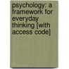 Psychology: A Framework for Everyday Thinking [With Access Code] by Steven J. Lynn