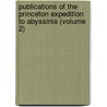 Publications of the Princeton Expedition to Abyssinia (Volume 2) door Enno Littmann