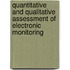 Quantitative and Qualitative Assessment of Electronic Monitoring