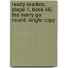 Ready Readers, Stage 1, Book 46, the Merry Go Round, Single Copy by Judy Nayerl