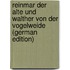 Reinmar Der Alte Und Walther Von Der Vogelweide (German Edition)