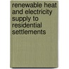 Renewable heat and electricity supply to residential settlements door Tomasz Sasin