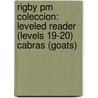 Rigby Pm Coleccion: Leveled Reader (levels 19-20) Cabras (goats) door Authors Various