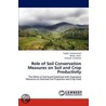 Role of Soil Conservation Measures on Soil and Crop Productivity door Yihenew G. Selassie