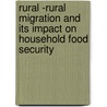 Rural -Rural Migration and Its Impact on Household Food Security by Juma Ayoub
