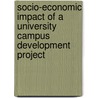 Socio-Economic Impact Of A University Campus Development Project door Reuben Okereke