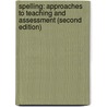 Spelling: Approaches to Teaching and Assessment (Second Edition) door Peter Westwood