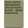 Stock Market Development and Economic Growth - Global Experience door Rateb Abu Sharia