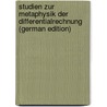 Studien Zur Metaphysik Der Differentialrechnung (German Edition) by Paul Freyer