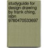 Studyguide For Design Drawing By Frank Ching, Isbn 9780470533697