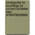 Studyguide For Sociology By Richard Schaefer, Isbn 9780078026669