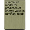 Summative Model for Prediction of Energy Value in Ruminant Feeds door Raja Kishore Konka