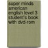 Super Minds American English Level 3 Student's Book With Dvd-rom
