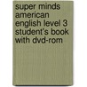 Super Minds American English Level 3 Student's Book With Dvd-rom door Herbert Puchta