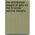The Anticipated Impact Of Gats On The Financial Service Industry