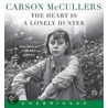 The Heart Is A Lonely Hunter Cd: The Heart Is A Lonely Hunter Cd door Carson MacCullers