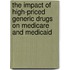 The Impact of High-Priced Generic Drugs on Medicare and Medicaid