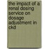 The Impact Of A Renal Dosing Service On Dosage Adjustment In Ckd
