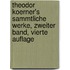 Theodor Koerner's Sammtliche Werke, zweiter Band, vierte Auflage