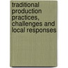 Traditional Production Practices, Challenges and Local Responses by Zelalem Teklu