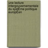 Une Lecture Intergouvernementale Du SystÈme Politique EuropÉen by Filippa Chatzistavrou
