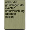 Ueber Die Grundlagen Der Exacten Naturforschung (German Edition) door Ludwig Fock Andreas
