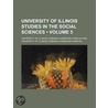 University of Illinois Studies in the Social Sciences (Volume 5) door University Of Illinois 1n