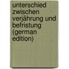 Unterschied Zwischen Verjährung Und Befristung (German Edition) by Weber Max