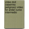 Video Dvd (laberinto Peligroso) Video For Anda! Curso Intermedio by Jean L. LeLoup