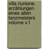 Villa Riunione. Erzählungen eines alten Tanzmeisters Volume v.1 door Lewald Fanny 1811-1889