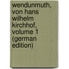 Wendunmuth, Von Hans Wilhelm Kirchhof, Volume 1 (German Edition) door Oesterley Hermann