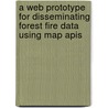 A Web Prototype For Disseminating Forest Fire Data Using Map Apis door Naveen Sidda