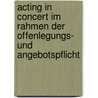 Acting in Concert Im Rahmen Der Offenlegungs- Und Angebotspflicht door Robert Mai